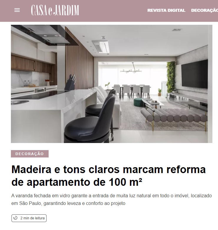Casa e Jardim - Madeira e tons claros marcam reforma de apartamento de 100 m²